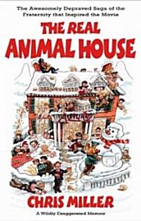 The Real Animal House (Hardcover)