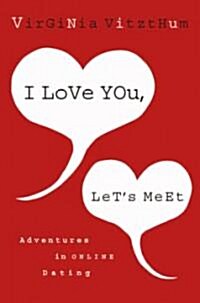 I Love You, Lets Meet (Hardcover, 1st)