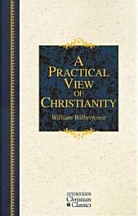 A Practical View of Christianity (Hardcover)