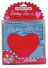 Messages from the Heart: Baby Love: Huggable, Lovable, Snuggable Books (Fabric)