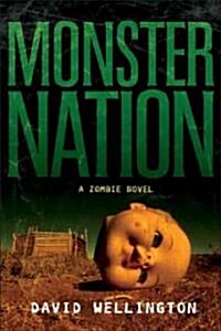 Monster Nation: A Zombie Novel (Paperback)