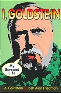 I, Goldstein (Hardcover, 1st)