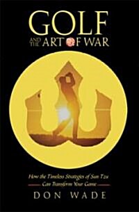 Golf and the Art of War (Paperback, 1st)