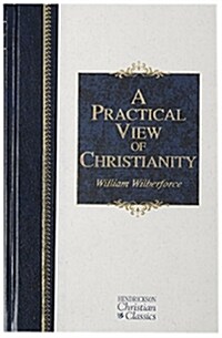 A Practical View of Christianity (Hardcover)