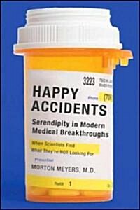 Happy Accidents (Hardcover, 1st)
