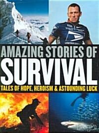 Amazing Stories of Survival (Hardcover)