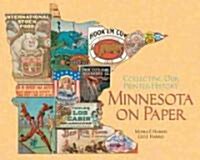 Minnesota on Paper: Collecting Our Printed History (Paperback)