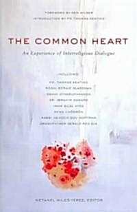 The Common Heart: An Experience of Interreligious Dialogue (Paperback)