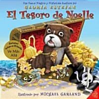 El Tesoro de Noelle: Una Nueva Magica y Misteriosa Aventura [With CD (Audio)] (Hardcover)