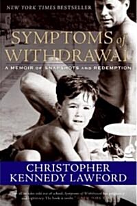 Symptoms of Withdrawal: A Memoir of Snapshots and Redemption (Paperback)