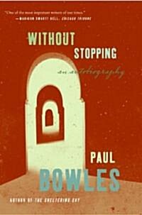 Without Stopping: An Autobiography (Paperback)