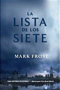 La Lista de Los Siete (Paperback, Rayo)