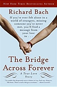The Bridge Across Forever: A True Love Story (Paperback)