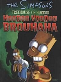 Treehouse of Horror Hoodoo Voodoo Brouhaha (Paperback)
