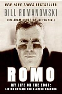 Romo: My Life on the Edge: Living Dreams and Slaying Dragons (Paperback)