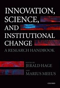 Innovation, Science, and Institutional Change : A Research Handbook (Hardcover)