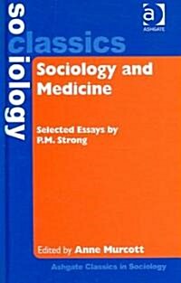 Sociology And Medicine (Hardcover, 1st)