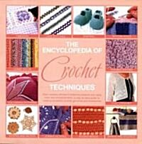 The Encyclopedia of Crochet Techniques (Hardcover)