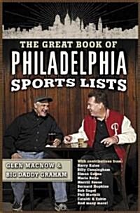 The Great Book of Philadelphia Sports Lists (Paperback)