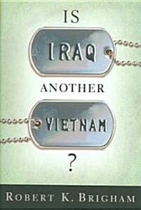 Is Iraq Another Vietnam? (Hardcover)