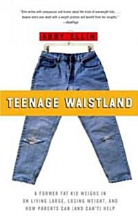 Teenage Waistland (Paperback)