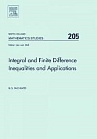 Integral and Finite Difference Inequalities and Applications: Volume 205 (Hardcover)