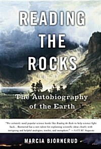Reading the Rocks: The Autobiography of the Earth (Paperback)