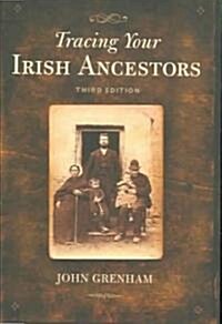 Tracing Your Irish Ancestors (Paperback, 3rd)