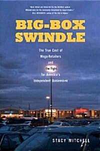 Big-box Swindle (Hardcover)