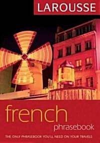 Larousse French Phrasebook (Paperback, Bilingual)