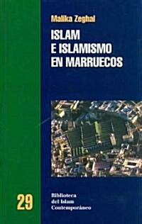 Islam E Islamismo En Marruecos/ Islam and Islamism in Morocco (Paperback, Translation)