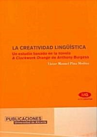 La Creatividad Linguistica / The Linguistic Creativity (Paperback)