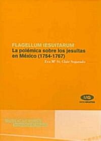 Flagellum iesuitarum (Paperback)