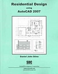Residential Design Using Autocad 2007 (Paperback)