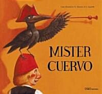 Mister Cuervo (Hardcover)