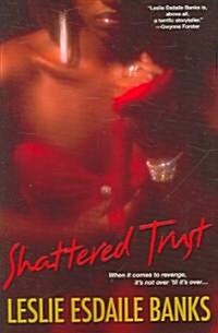 Shattered Trust (Paperback)