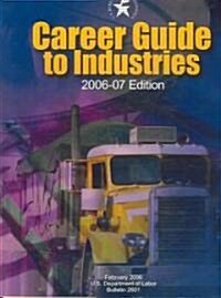 Career Guide to Industries (Paperback, 2006-07)