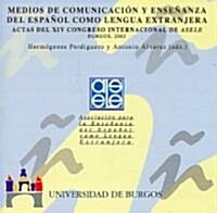 Medios de comunicacion y ensenanza del espanol como lengua extranjera/ Means of Communications and Teachings of The Spanish Language as a Foreign Lang (Audio CD)