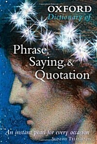 Oxford Dictionary of Phrase, Saying, and Quotation (Hardcover, 3rd)