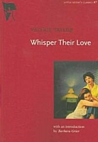 Whisper Their Love (Paperback)