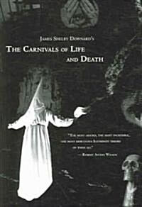 The Carnivals of Life and Death: My Profane Youth, 1913-1935 (Paperback)