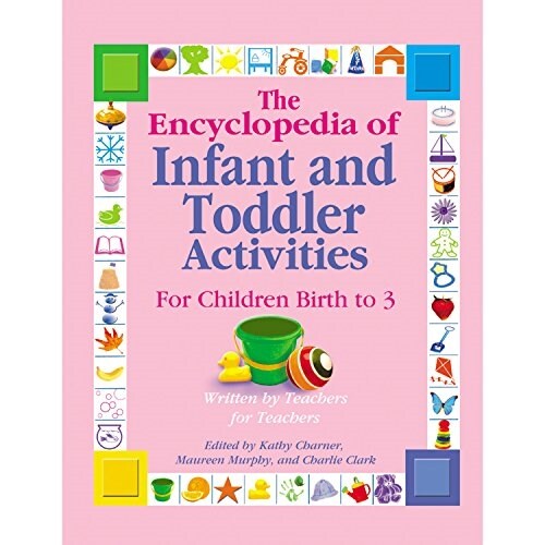 [중고] The Encyclopedia of Infant and Toddler Activities: For Children Birth to 3 (Paperback)