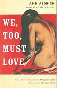 We, Too, Must Love (Paperback, Feminist Press)
