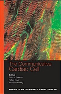 The Communicative Cardiac Cell (Paperback, Volume 1047)