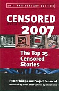 Censored: The Top 25 Censored Stories (Hardcover, 2007)