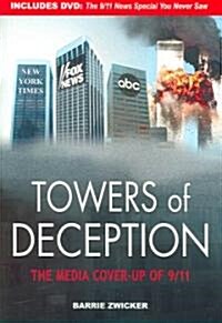 Towers of Deception: The Media Cover-Up of 9/11 [With DVD] (Hardcover)