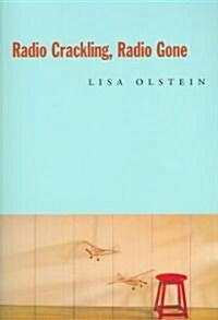 Radio Crackling, Radio Gone (Paperback)