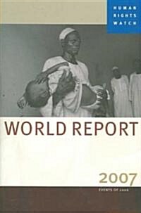Human Rights Watch World Report 2007 (Paperback, 2007)