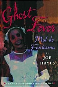 Ghost Fever / Mal de Fantasma (Paperback)