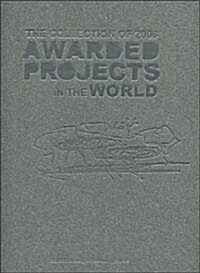 The Collection of 2006 Awarded Projects in the World (Paperback)